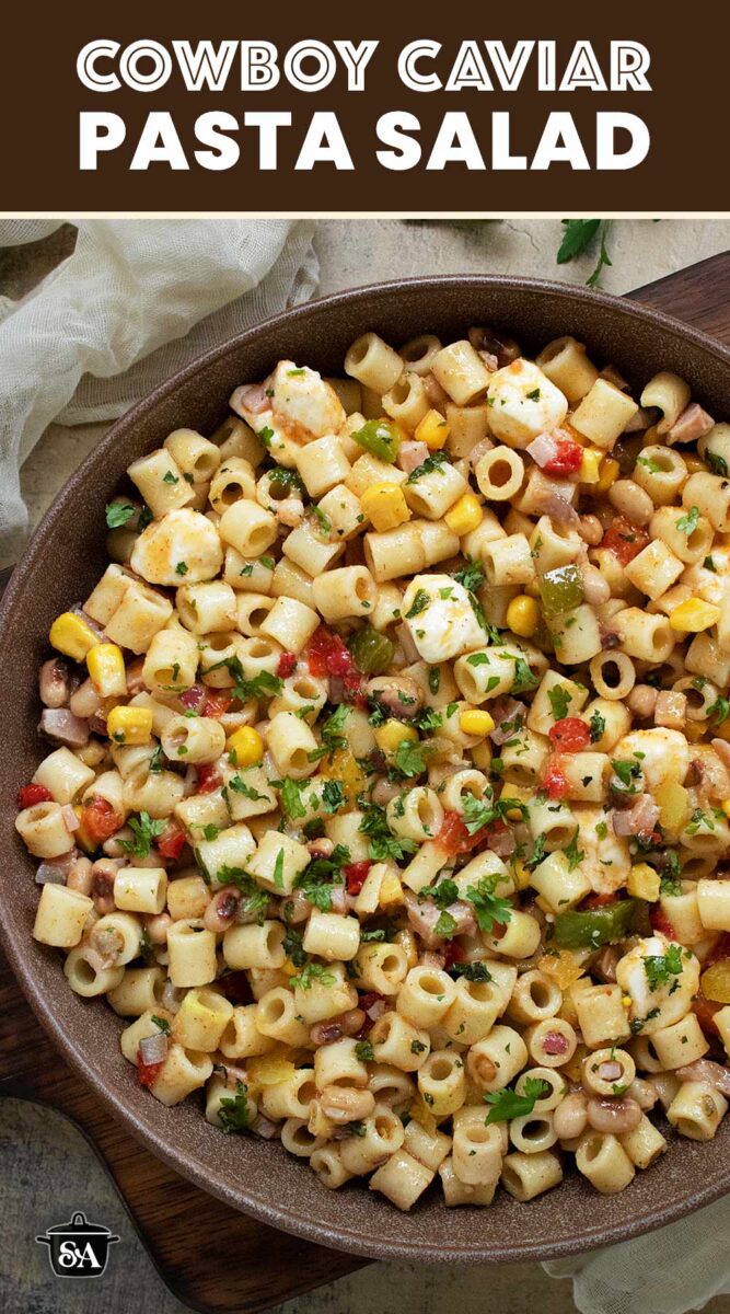 Pinterest pin image for Cowboy Caviar Pasta Salad recipe.