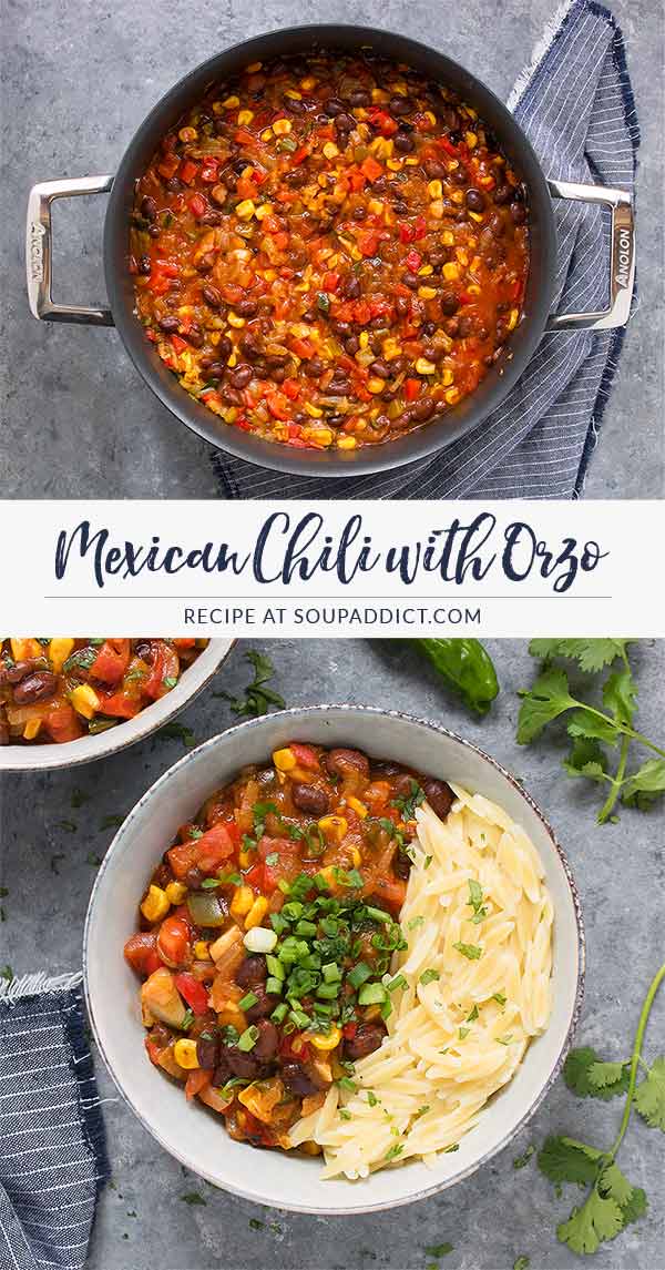 Mexican Chili with Orzo - Recipe at SoupAddict.com | #vegan #vegetarian #chili #mexican #dairy-free