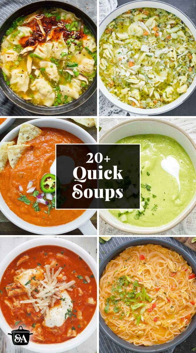 Pinterest pin image for 20+ Quick Soup Recipes, featuring a photo collage of 6 soups.